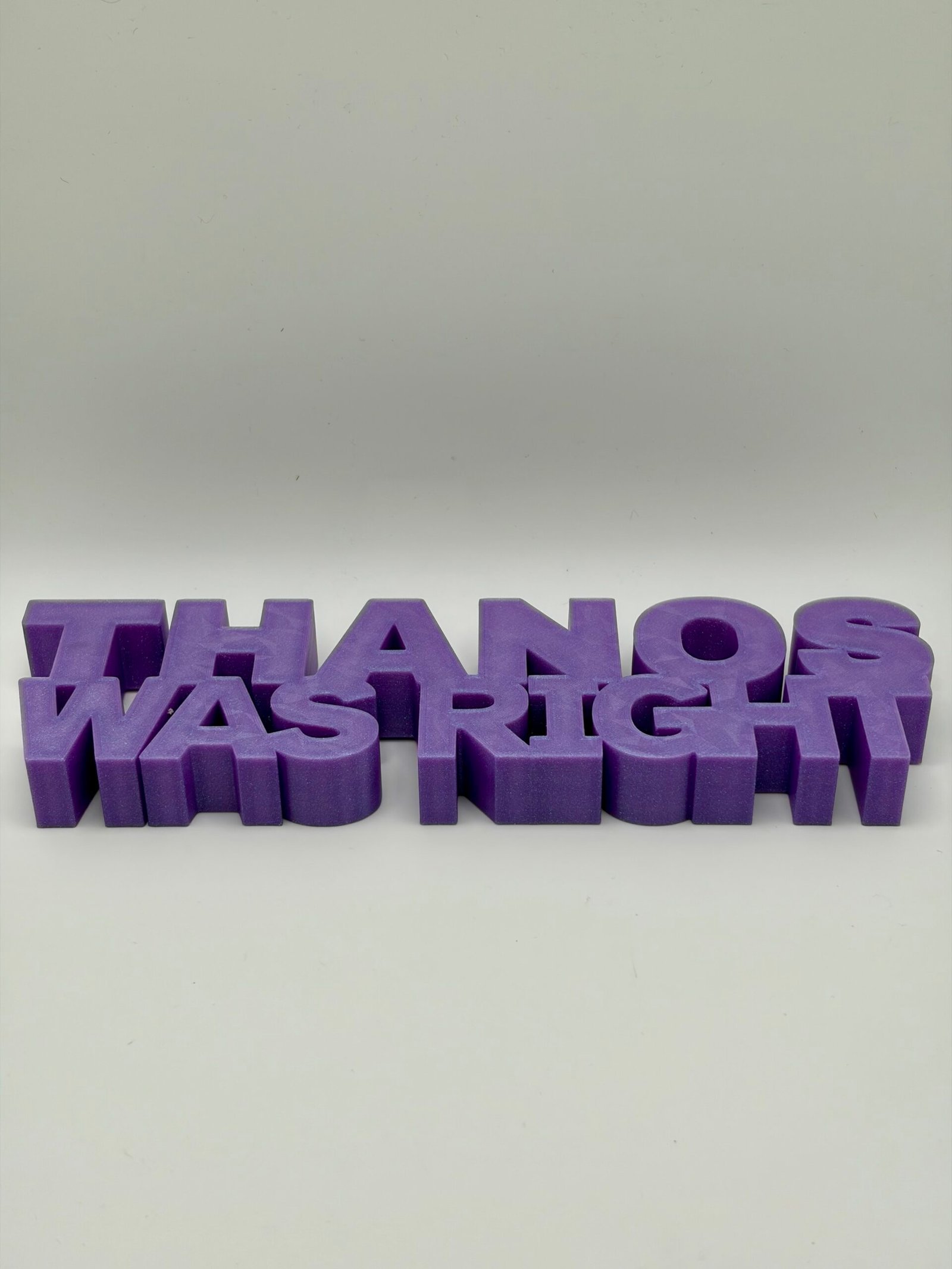 Thanos Was Right Sign - Image 2